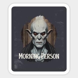 Horror Movie Vampire Morning Person Sticker